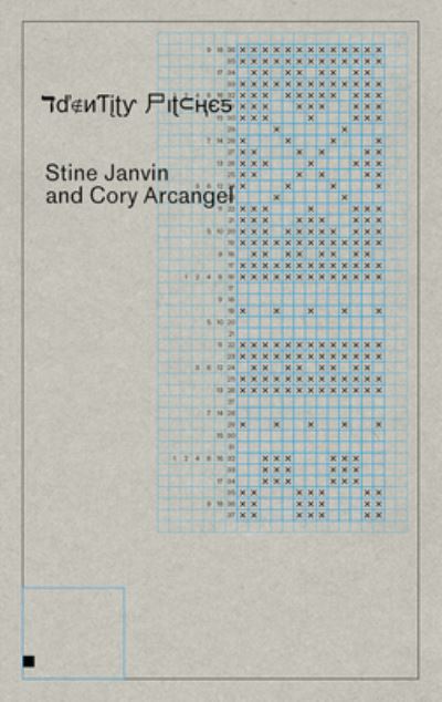 Cover for Cory Arcangel and Stine Janvin: Identity Pitches (Paperback Book) (2022)