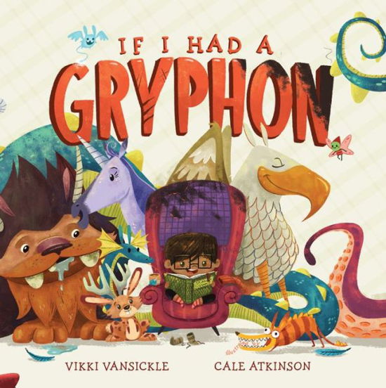 Vikki Vansickle · If I Had a Gryphon (Paperback Book) (2022)