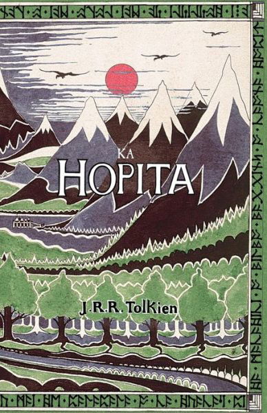 Cover for J R R Tolkien · Ka Hopita: a I 'ole, I Laula a Ho'i Hou Mai (Paperback Bog) (2015)