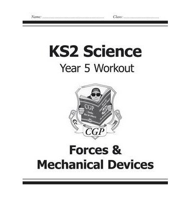 Cover for CGP Books · KS2 Science Year 5 Workout: Forces &amp; Mechanical Devices - CGP Year 5 Science (Pocketbok) (2014)