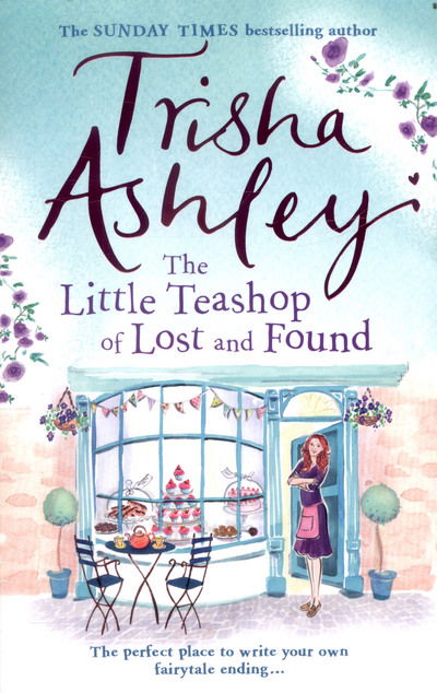 The Little Teashop of Lost and Found - Trisha Ashley - Livros - Transworld Publishers Ltd - 9781784160913 - 29 de junho de 2017