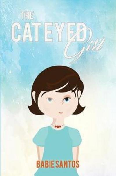 Cover for Babie Santos · The Cat Eyed Girl (Paperback Bog) (2017)