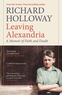 Cover for Richard Holloway · Leaving Alexandria: A Memoir of Faith and Doubt - Canons (Paperback Bog) [Main - Canons edition] (2020)
