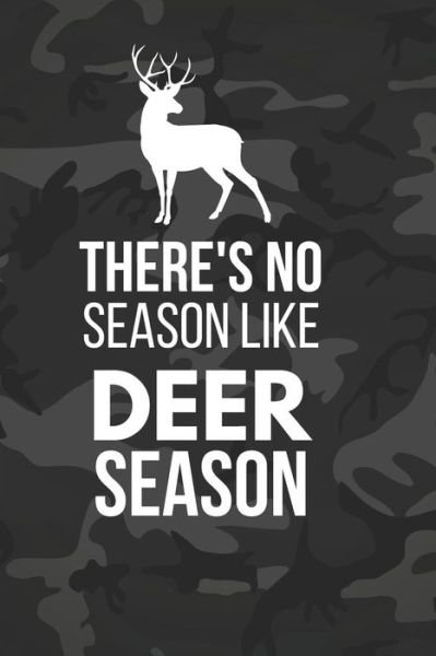 Cover for Blank Publishers · There's No Season Like Deer Season (Pocketbok) (2018)