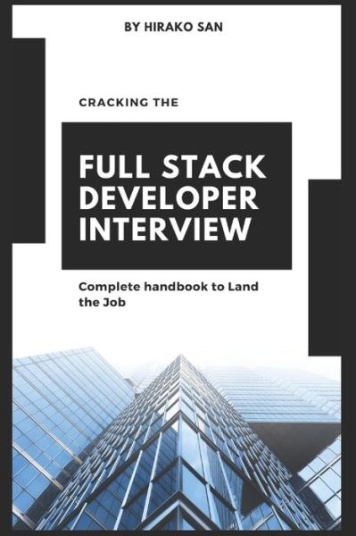 Cover for Hirako San · Cracking the Full Stack Developer Interview (Pocketbok) (2019)