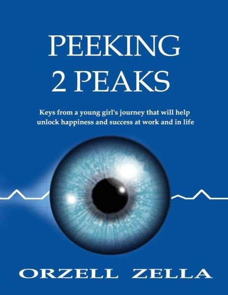Cover for Orzell Zella Freeman · Peeking 2 Peaks (Pocketbok) (2018)