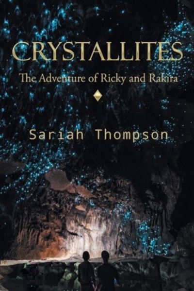 Cover for Sariah Thompson · Crystallites (Book) (2020)