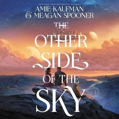 Cover for Amie Kaufman · The Other Side of the Sky Lib/E (CD) (2020)
