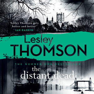 Cover for Lesley Thomson · The Distant Dead: (The Detective's Daughter Book 8) - The Detective's Daughter (Audiobook (CD)) [Unabridged edition] (2021)