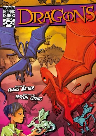 Charis Mather · Dragons - BookLife Graphic Readers (Paperback Book) (2024)