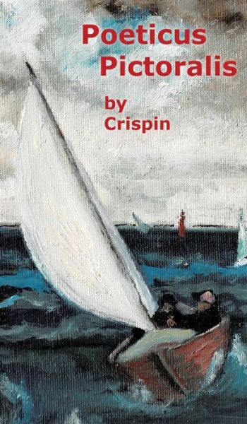 Cover for Crispin · Poeticus Pictoralis (Hardcover Book) (2021)