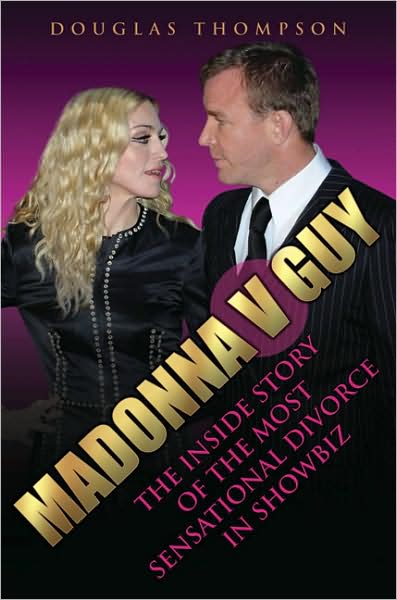 Cover for Douglas Thompson · Madonna v Guy: The Inside Story of the Most Sensational Divorce in Showbiz (Paperback Book) (2009)