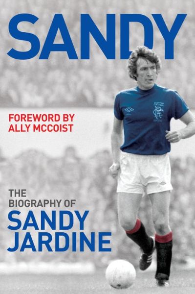 Cover for Tom Miller · Sandy: The Biography of Sandy Jardine (Paperback Book) (2016)