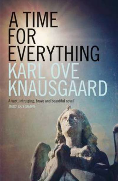 Cover for Karl Ove Knausgaard · A Time for Everything (Paperback Bog) (2015)