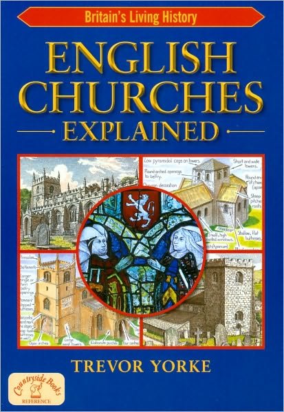 Cover for Trevor Yorke · English Churches Explained - Britain's Architectural History (Paperback Bog) (2010)