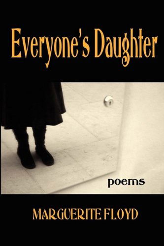 Cover for Marguerite Floyd · Everyone's Daughter (Paperback Book) (2009)