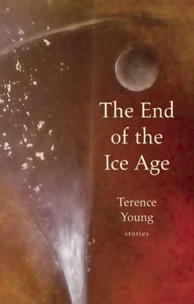 Cover for Terence Young · The End of the Ice Age (Taschenbuch) (2010)