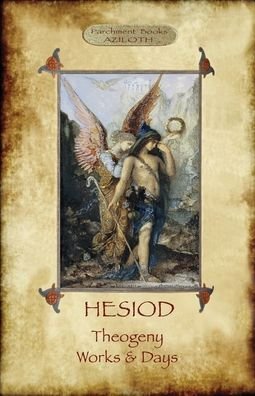 Cover for Hesiod · Hesiod - Theogeny; Works &amp; Days: Illustrated, with an Introduction by H.G. Evelyn-White (Paperback Bog) (2022)