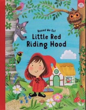 Cover for Elizabeth Golding · Round We Go! Little Red Riding Hood - Round We Go! (Hardcover Book) (2022)