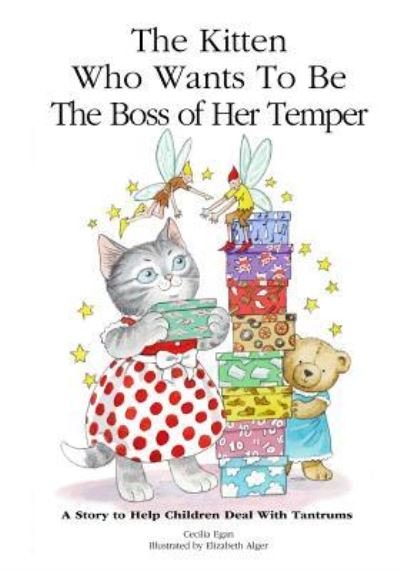 Cover for Cecilia Egan · The Kitten Who Wants to Be The Boss of her Temper (Paperback Bog) (2015)