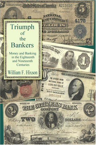 Cover for William F. Hixson · Triumph of the Bankers (Paperback Book) (2005)