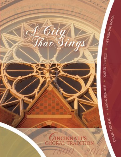 A City That Sings: Cincinnati's Choral Tradition 1800-2012 - Frank Pendle - Kirjat - Orange Frazer Pr - 9781933197913 - tiistai 1. toukokuuta 2012