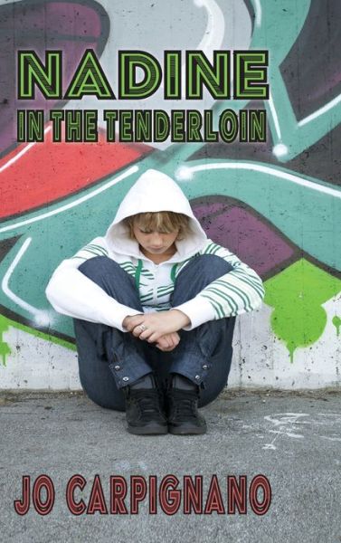 Cover for Jo Carpignano · Nadine in the Tenderloin (Hardcover Book) (2022)