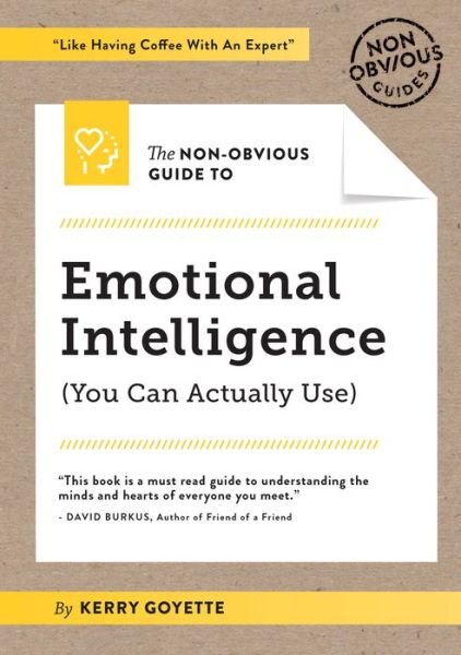 Cover for Kerry Goyette · The Non-Obvious Guide to Emotional Intelligence (You Can Actually Use): (You Can Actually Use) - Non-Obvious Guides (Paperback Book) (2019)