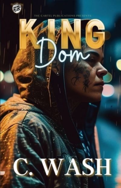 Cover for C. Wash · King Dom (the Cartel Publications Presents) (Book) (2023)