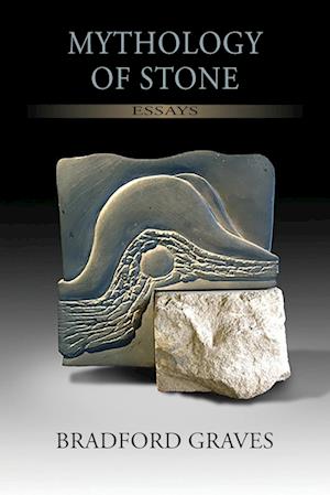 Cover for Bradford Graves · Mythology of Stone (Buch) (2023)