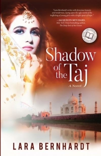 Shadow of the Taj - Lara Bernhardt - Books - Admission Press - 9781955836913 - July 27, 2021