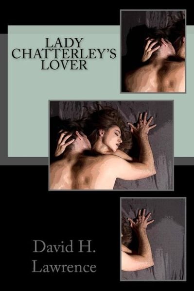 Cover for Rubby A Sanchez · Lady Chatterley's Lover (Pocketbok) (2017)