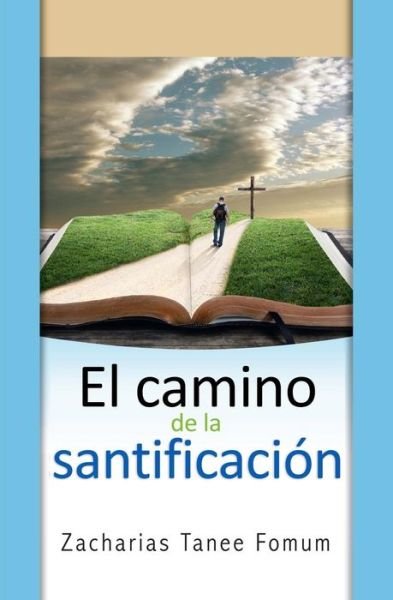 Cover for Zacharias Tanee Fomum · El Camino de la Santificacion (Paperback Book) (2018)