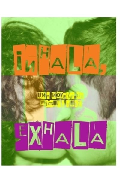 Cover for Miguel Ruiz · Inhala, Exhala (Paperback Book) (2018)