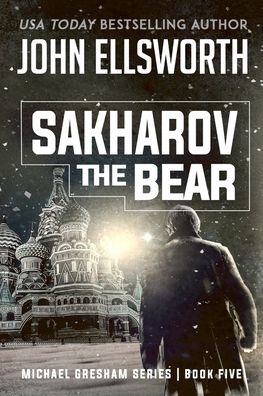 Cover for John Ellsworth · Sakharov the Bear (Paperback Book) (2018)