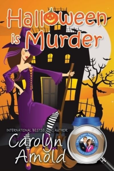 Cover for Carolyn Arnold · Halloween is Murder - McKinley Mysteries: Short &amp; Sweet Cozies (Pocketbok) (2019)