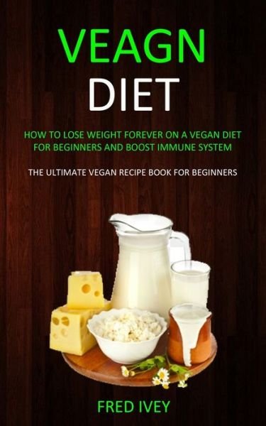 Cover for Fred Ivey · Vegan Diet (Paperback Book) (2019)