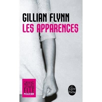 Cover for Gillian Flynn · Les apparences (Grand Prix Policier des Lectrices de Elle 2013) (Paperback Book) (2013)