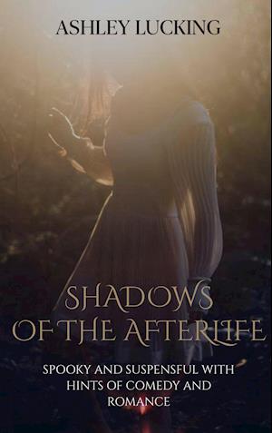 Cover for Lucking · Shadows of the Afterlife (Book)