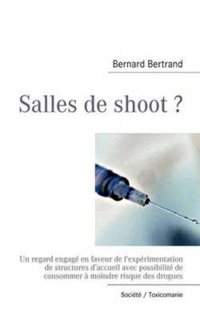 Cover for Bernard Bertrand · Salles De Shoot ? (Paperback Book) [French edition] (2010)