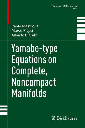 Cover for Paolo Mastrolia · Yamabe-type Equations on Complete, Noncompact Manifolds - Progress in Mathematics (Pocketbok) [2012 edition] (2014)