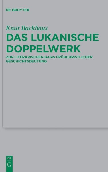 Cover for Knut Backhaus · Das Lukanische Doppelwerk (Hardcover Book) (2022)