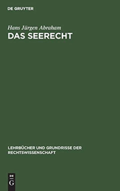 Cover for Hans Jurgen Abraham · Das Seerecht (Gebundenes Buch) (1956)