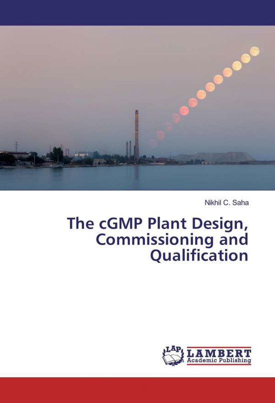 Cover for Saha · The cGMP Plant Design, Commissioni (Book)