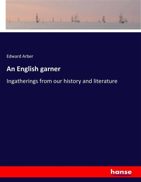 Cover for Arber · An English garner (Bok) (2017)