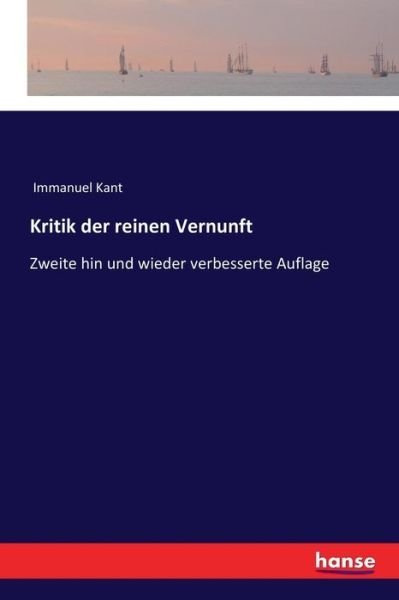 Kritik der reinen Vernunft - Kant - Livros -  - 9783337199913 - 18 de novembro de 2017