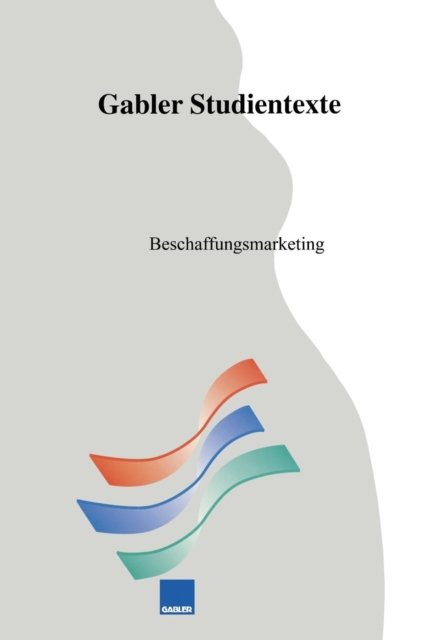 Cover for Ralf Berning · Beschaffungsmarketing - Gabler-Studientexte (Paperback Bog) [1996 edition] (1996)