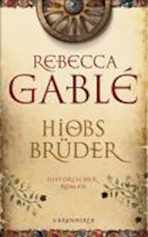 Cover for R. Gablé · Hiobs Brüder (Book)
