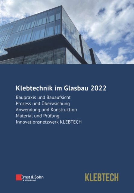 Glasbau 2022 - Klebtechnik - B Weller - Books - Wiley-VCH Verlag GmbH - 9783433033913 - October 5, 2022