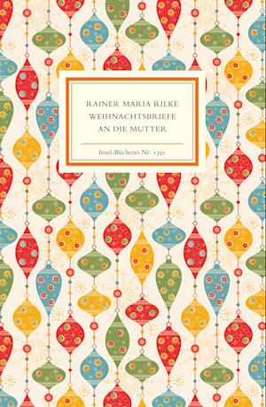 Cover for Rainer Maria Rilke · Insel Buech.1391 Rilke:Weihnachtsbriefe (Bok)